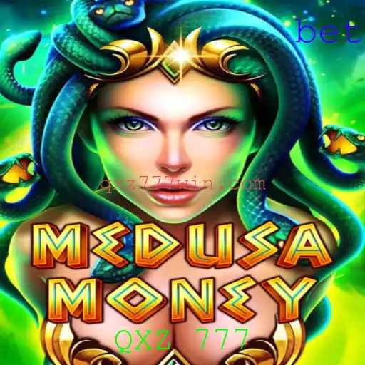 Descubra o Fascinante Mundo de MedusaMoney e a Palavra-Chave QXZ 777